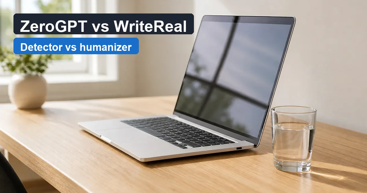 ZeroGPT vs WriteReal — WriteReal cover
